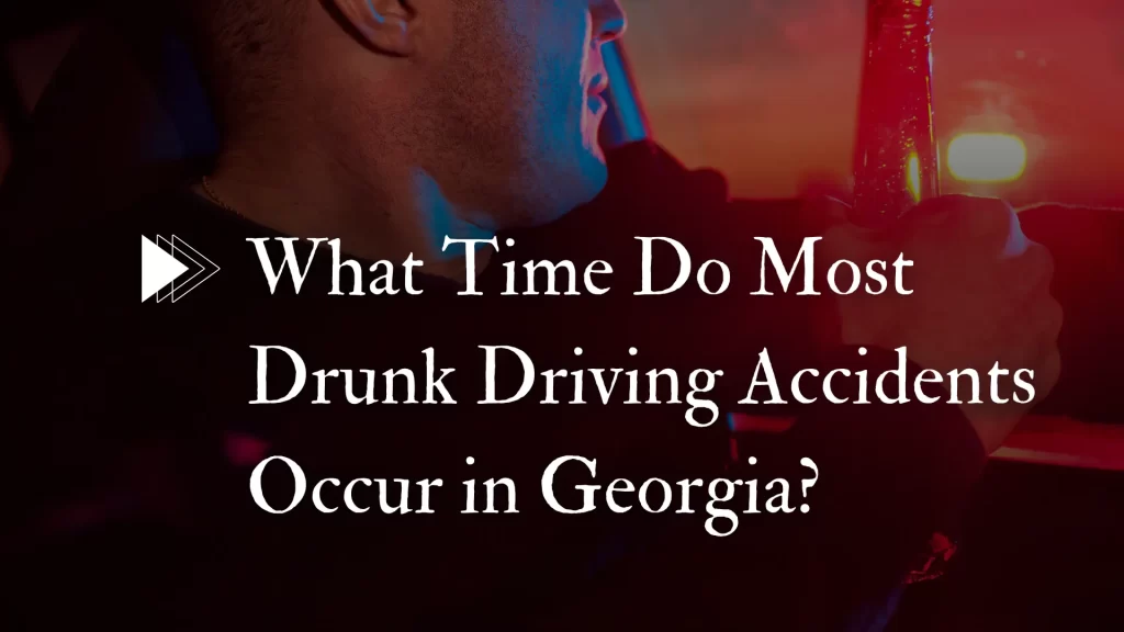 What Time Do Most Drunk Driving Accidents Occur in Georgia_ Image